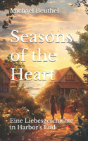 Seasons of the Heart: Eine Liebesgeschichte in Harbor's End