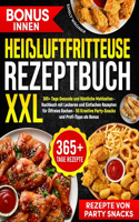 Heißluftfritteuse Rezeptbuch XXL