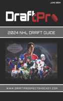 Draft Prospects Hockey - 2024 NHL Draft Guide