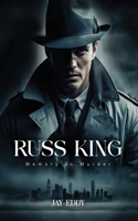 Russ King Memory To Murder