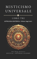 Astrologia Esoterica Libro Tre Misticismo Universale