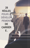 28 Règles pour le développement de carrière .