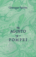 24 Agosto 79 - Pompei