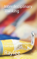 Interdisciplinary Thinking: A Tool Book for Developing Soft Skills