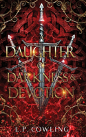 A Daughter of Darkness and Devotion