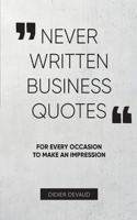 Never Written Business Quotes