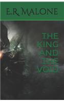 King and The Void