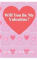 Will You Be My Valentine?