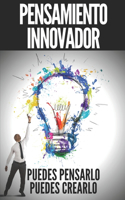Pensamiento Innovador: PUEDES PENSARLO, PUEDES CREARLO!! Abre tu mente a la creación!