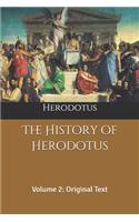 The History of Herodotus: Volume 2: Original Text