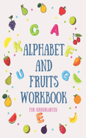 Alphabet and Fruits Workbook for Kindergarten