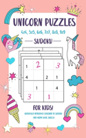 Unicorn Puzzles for Kids: Sudoku 4x4, 5x5, 6x6, 7x7, 8x8, 9x9 Grids From Beginner to Advanced- Gradually Introduce Children to Sudoku and Grow Logic Skills!