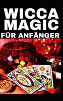 Wicca Magic - Für Anfänger !!!