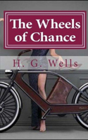 The Wheels of Chance Illustrated