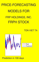 Price-Forecasting Models for FRP Holdings, Inc. FRPH Stock