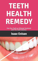 Teeth Health Remedy