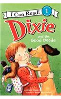 Dixie and the Good Deeds