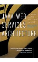 Java Web Services Architecture: (Morgan Kaufmann Series in Data Management Systems (eBook))