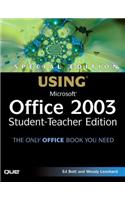 Special Edition Using Microsoft Office 2003, Student-Teacher Edition