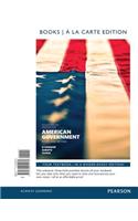 American Government, 2014 Elections and Updates Edition, Books a la Carte Edition