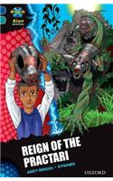 Project X Alien Adventures: Dark Blue Book Band, Oxford Level 16: Reign of the Practari