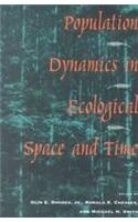 Population Dynamics in Ecological Space and Time