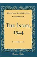 The Index, 1944 (Classic Reprint)