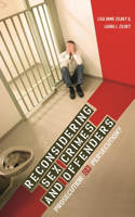 Reconsidering Sex Crimes and Offenders