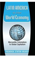 Latin America In The World Economy
