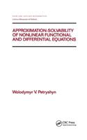 Approximation-Solvability of Nonlinear Functional and Differential Equations