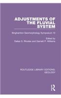 Adjustments of the Fluvial System