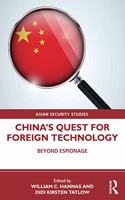 China's Quest for Foreign Technology: Beyond Espionage
