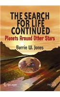 The Search for Life Continued
