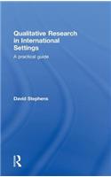 Qualitative Research in International Settings