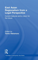 East Asian Regionalism from a Legal Perspective