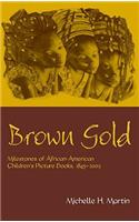 Brown Gold
