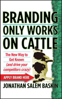 Branding Only Works on Cattle