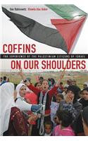 Coffins on Our Shoulders