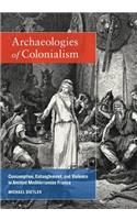 Archaeologies of Colonialism