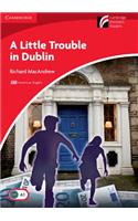 A Little Trouble in Dublin Level 1 Beginner/Elementary American English Edition
