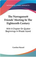 Narragansett Friends' Meeting In The Eighteenth Century