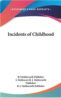 Incidents of Childhood: (English)