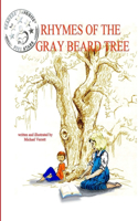 The Rhymes of the Gray Beard Tree: (English)