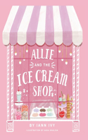Allie and the Ice Cream Shop