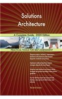 Solutions Architecture A Complete Guide - 2020 Edition