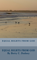 Equal Rights From God