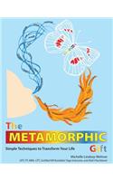 Metamorphic Gift