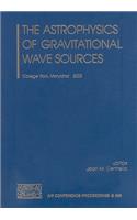 Astrophysics of Gravitational Wave Sources