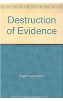 Destruction of Evidence
