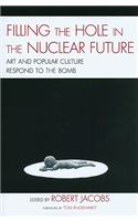 Filling the Hole in the Nuclear Future